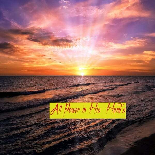 Cover art for All Power in His Hand's